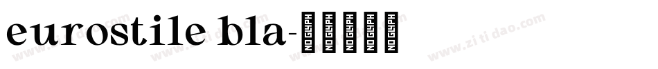 eurostile bla字体转换